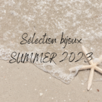 Sélection de bijoux SUMMER 2023 à partir de 25€